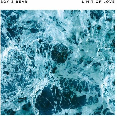 Boy & Bear: Limit of Love