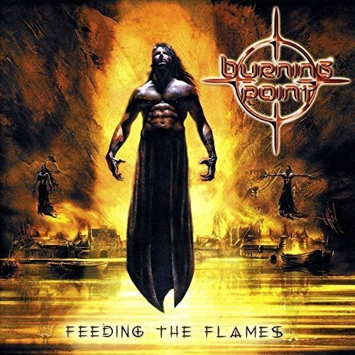 Burning Point: Feeding the Flames