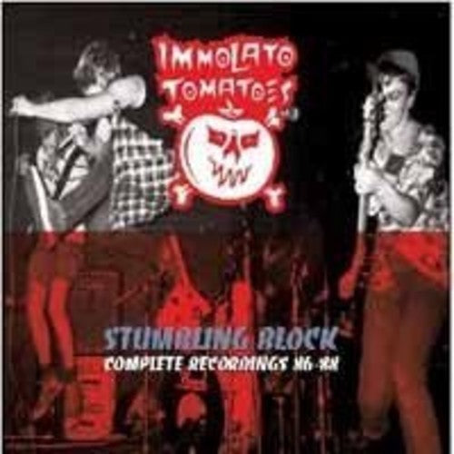 Immolato Tomatoes: Stumbling Block: Complete Recordings 1986-88