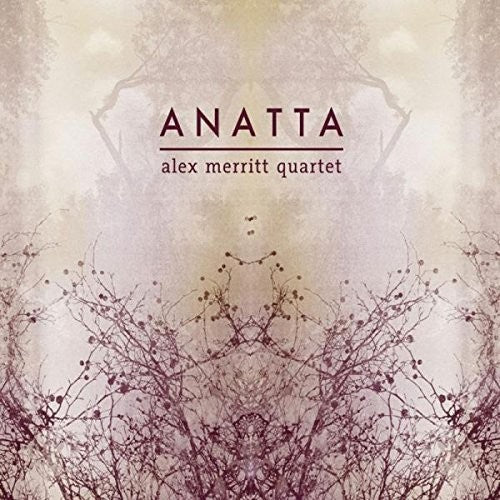 Merritt, Alex Quartet: Anatta