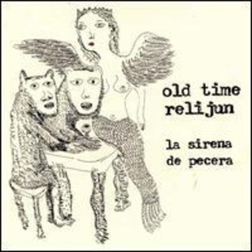 Old Time Relijun: Sirena de Pecera