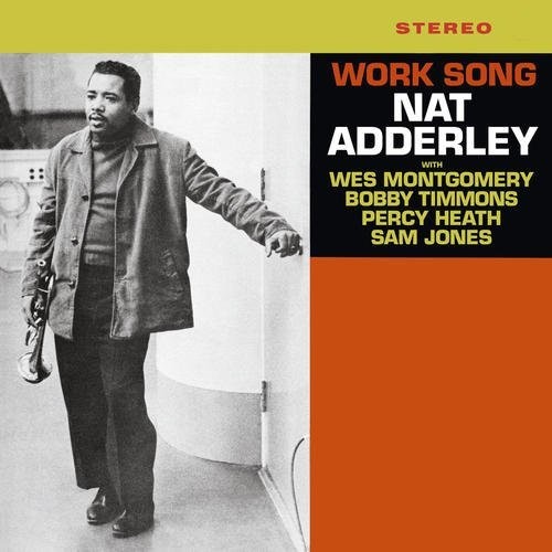 Adderley, Nat: Work Song