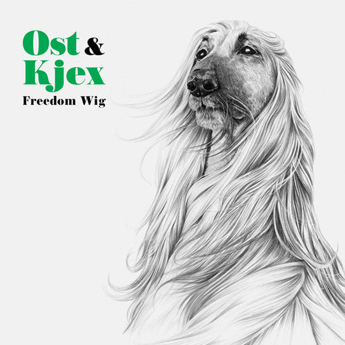 Ost & Kjex: Freedom Wig