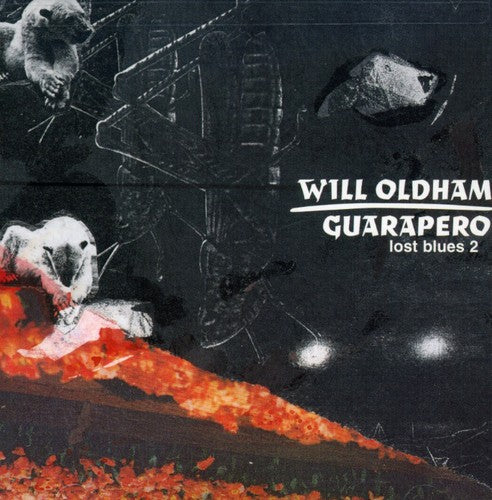 Oldham, Will: Guarapero: Lost Blues Vol.2