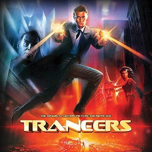 Trancers / O.S.T.: Trancers (Original Motion Picture Soundtrack)