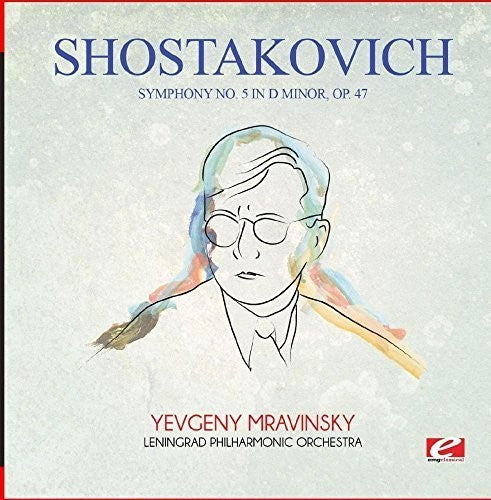 Shostakovich: Symphony No. 5 in D Minor Op. 47