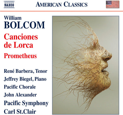 Bolcom / Barbera / Pacific Symphony / st. Clair: Canciones de Lorca / Prometheus