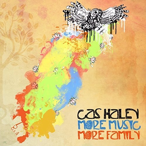 Haley, Cas: More Music More Family