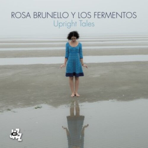 Brunello, Rosa Y Los Fermentos: Upright Tales