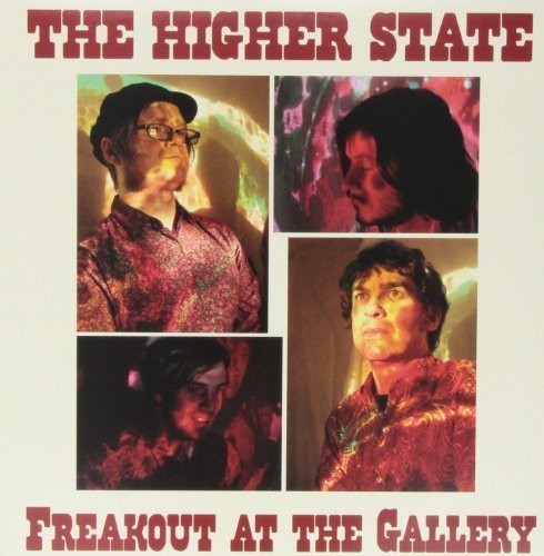 Higher State: Freakout at the Gallery