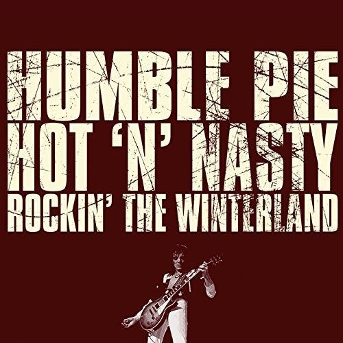 Humble Pie: HOT N' NASTY Rockin the Winterland: Limited