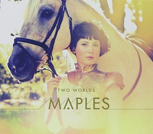 Maples: Two Worlds
