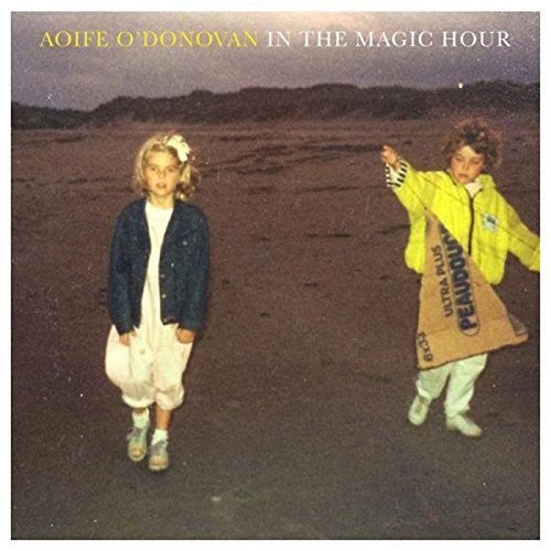 O'Donovan, Aoife: In the Magic Hour