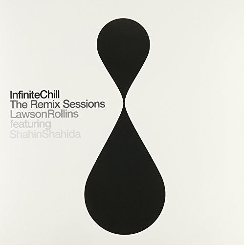 Rollins, Lawson: Infinite Chill (The Remix Sessions)