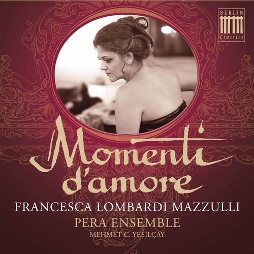 Caccini / Mazzulli / Pera Ensemble: Pera Ensemble - Momenti D'amore