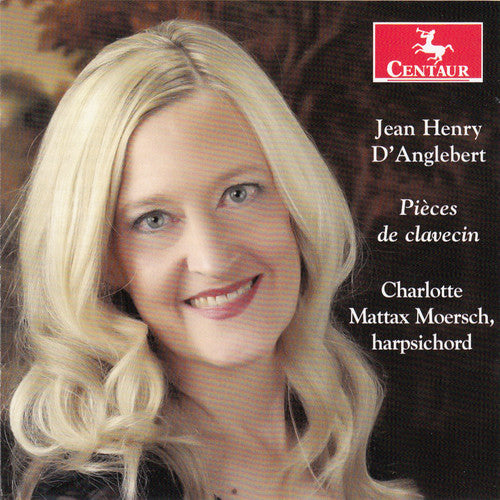 D'Anglebert / Charlotte Mattax Moersch: D'Anglebert: Pieces de clavecin