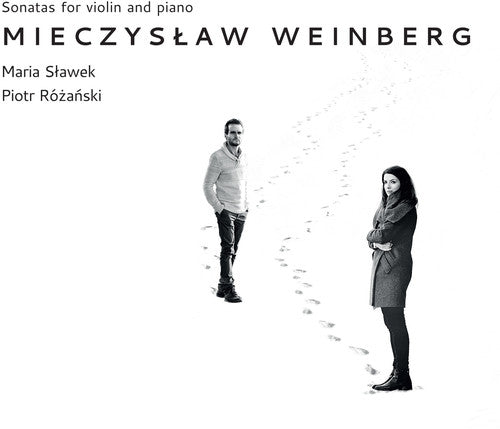 Weinberg / Slawek / Rozanski: Mieczyslaw Weinberg: Sonatas for Violin & Piano