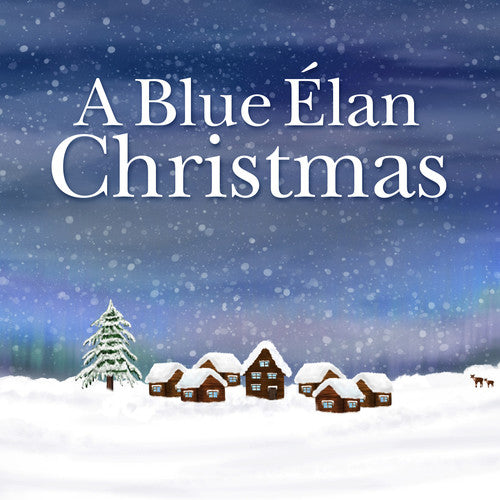 Blue Elan Christmas to Benefit the Alliance / Var: A Blue Elan Christmas To Benefit The Alliance For Childrens Rights