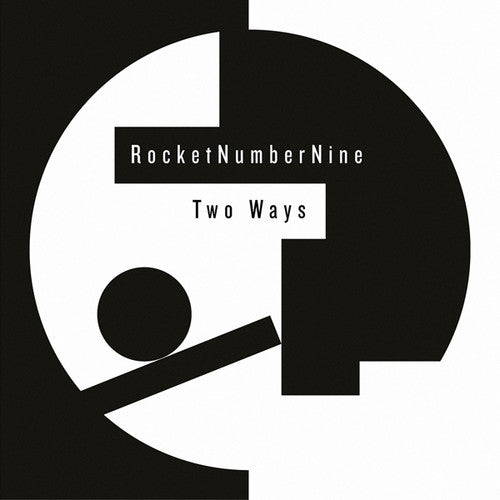 Rocketnumbernine: Two Ways