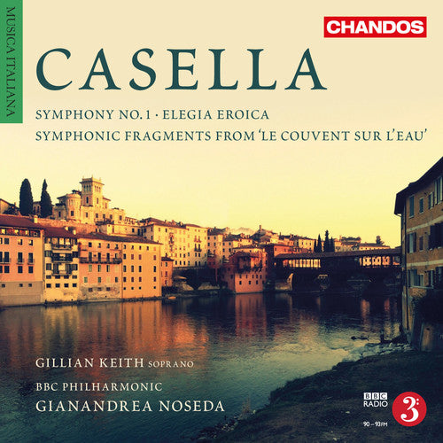 Casella / BBC Philharmonic / Noseda: Casella: Orchestral Works, Vol. 4