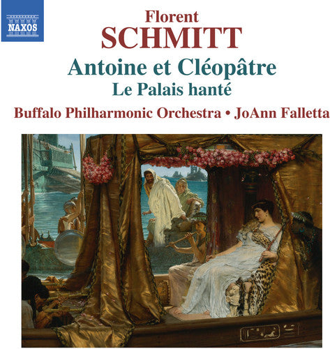 Schmitt / Buffalo Philharmonic Orchestra / Fallet: Schmitt: The Haunted Palace - Anthony & Cleopatra, Suites 1 & 2