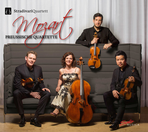 Mozart / Stradivari Quartett: Mozart: Preussische Quartette