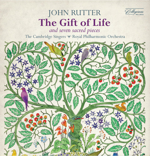 Rutter / Cambridge Singers / Gribbin: Rutter: The Gift of Life - Seven Sacred Pieces