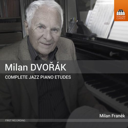 Dvorak / Franek, Milan: Dvorak: Complete Jazz Piano Etudes