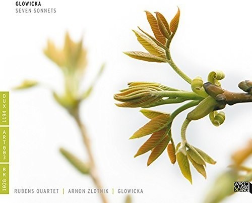 Glowicka / Zlotnik / Rubens Quartet / Glowicka: Katarina Glowicka: Seven Sonnets