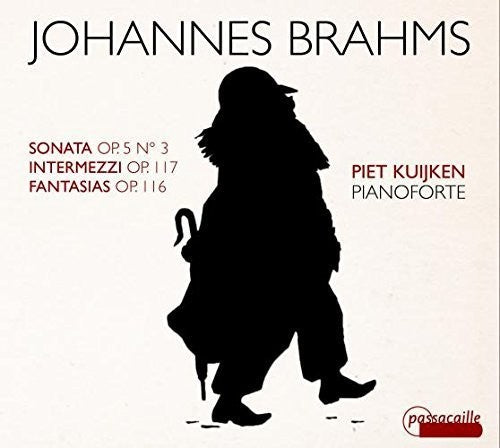 Brahms / Kuijken, Piet: Brahms: Sonata, Intermezzi & Fantasias