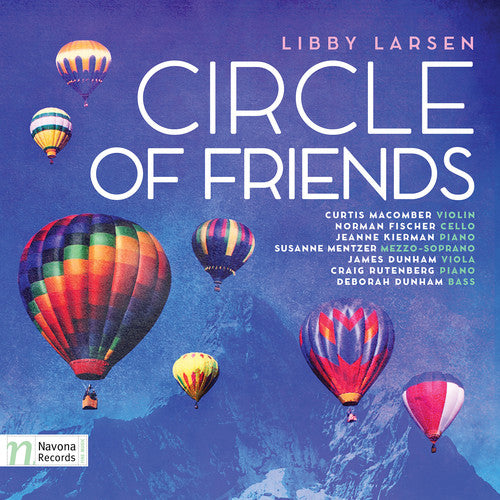 Larsen / Macomber / Fischer / Kierman / Mentzer: Libby Larsen: Circle of Friends