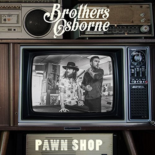 Brothers Osborne: Pawn Shop