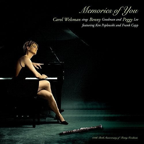 Welsman, Carol: Memories of You: Sings Benny Goodman