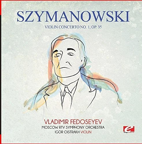 Szymanowski: Szymanowski: Violin Concerto No. 1, Op. 35