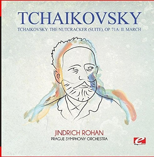 Tchaikovsky: Tchaikovsky: The Nutcracker (suite), Op. 71a: II. March