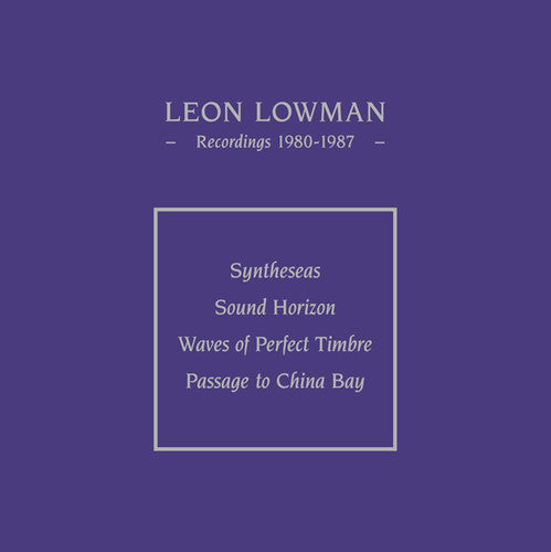Lowman, Leon: Recordings 1980-1987