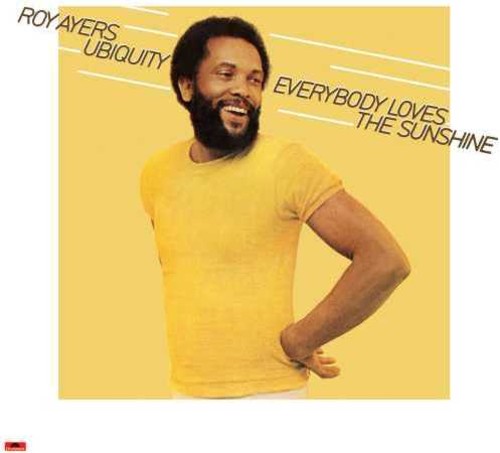 Ayers, Roy / Ubiquity: Everybody Loves the Sunshine (40th Anniversary)