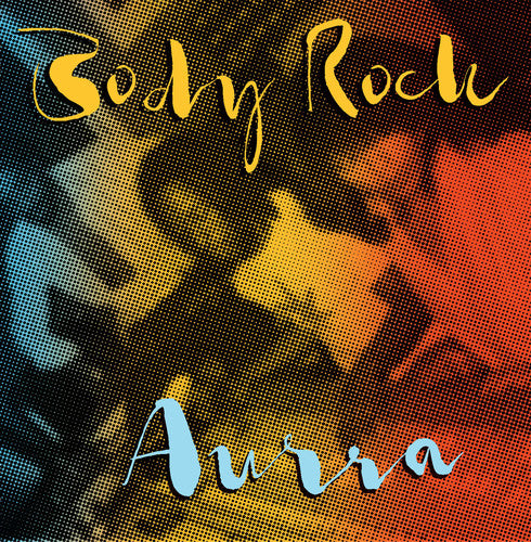 Aurra: Body Rock