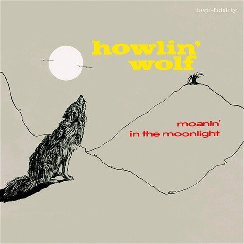 Howlin Wolf: Moanin In The Moonlight + 4 Bonus Tracks