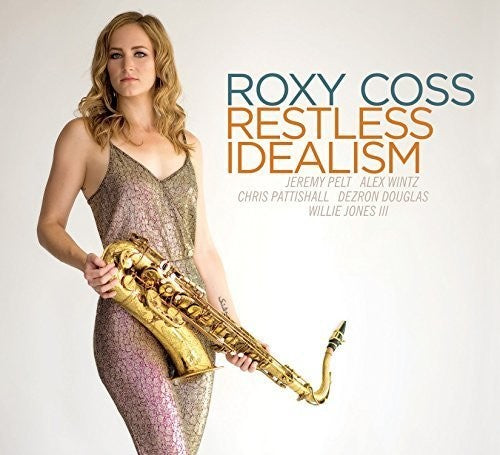 Coss, Roxy: Restless Idealism