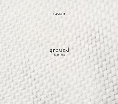 Casker: Ground Part 1