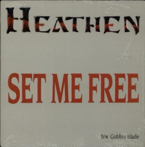Heathen: Set Me Free / Goblin's Blade