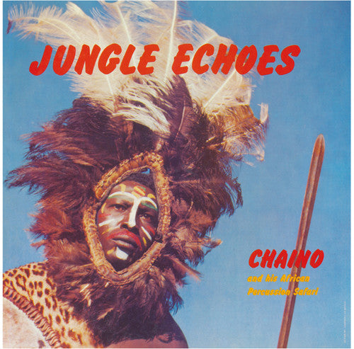 Chaino & His African Percussion Safari: Jungle Echoes