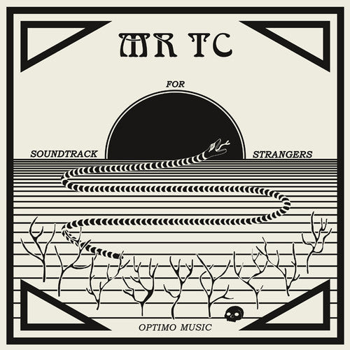 Mr Tc: Soundtrack for Strangers