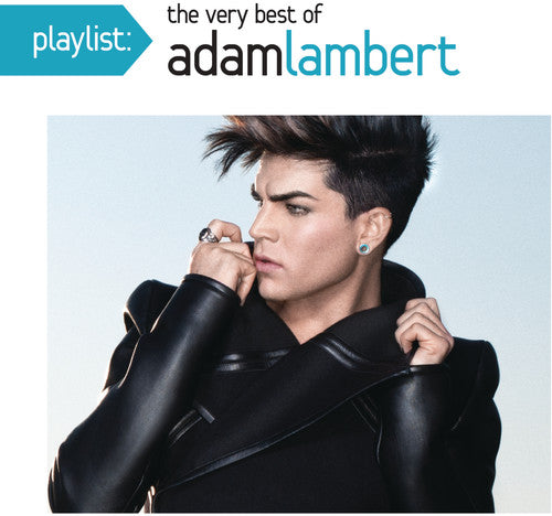 Lambert, Adam: Playlist: The Very Best of Adam Lambert