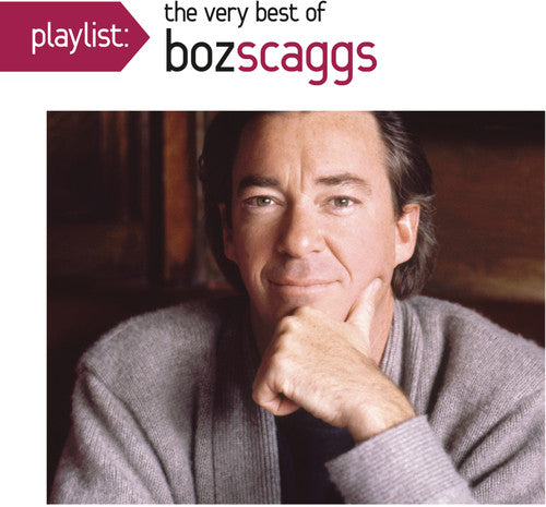 Scaggs, Boz: Playlist: The Very Best of Boz Scaggs