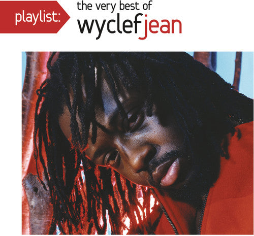 Jean, Wyclef: Playlist: The Very Best of Wyclef Jean