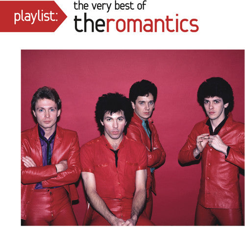 Romantics: Playlist: The Very Best of the Romantics