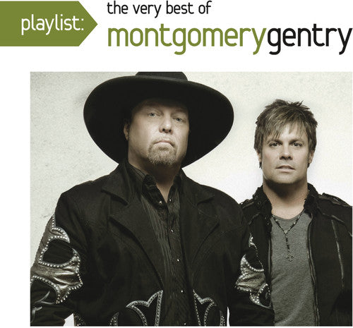 Montgomery Gentry: Playlist: The Very Best of Montgomery Gentry