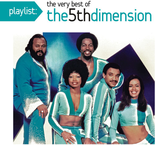 Fifth Dimension: Playlist: The Very Best of the 5th Dimension